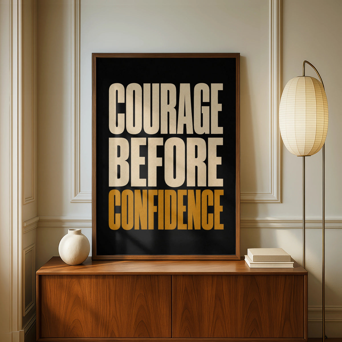 Courage Before Confidence Motivational Quote Print, Bold Typography Wall Art