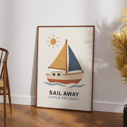 Sail Away Little Sailboat Nursery Poster, Nautical Kids Wall Art, Boat Print