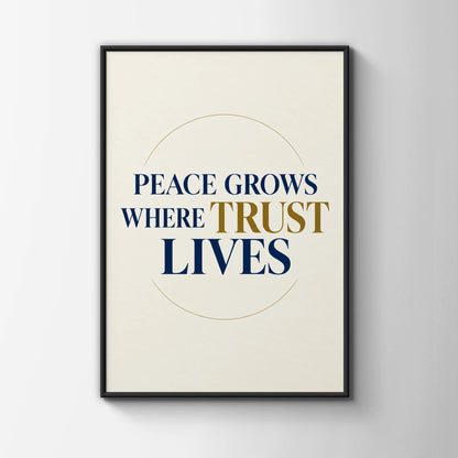 Peace Grows Where Trust Lives Quote Poster, Navy Gold Minimalist Wall Art Print