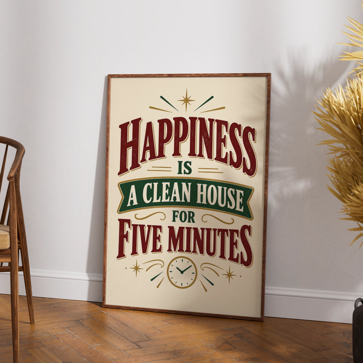 Happiness Is A Clean House For Five Minutes, Funny Home Humour Quote Print