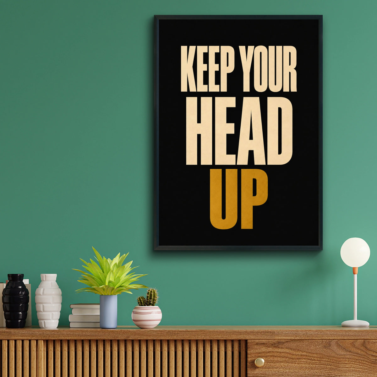 Keep Your Head Up Motivational Quote Poster, Bold Typography Wall Art Print