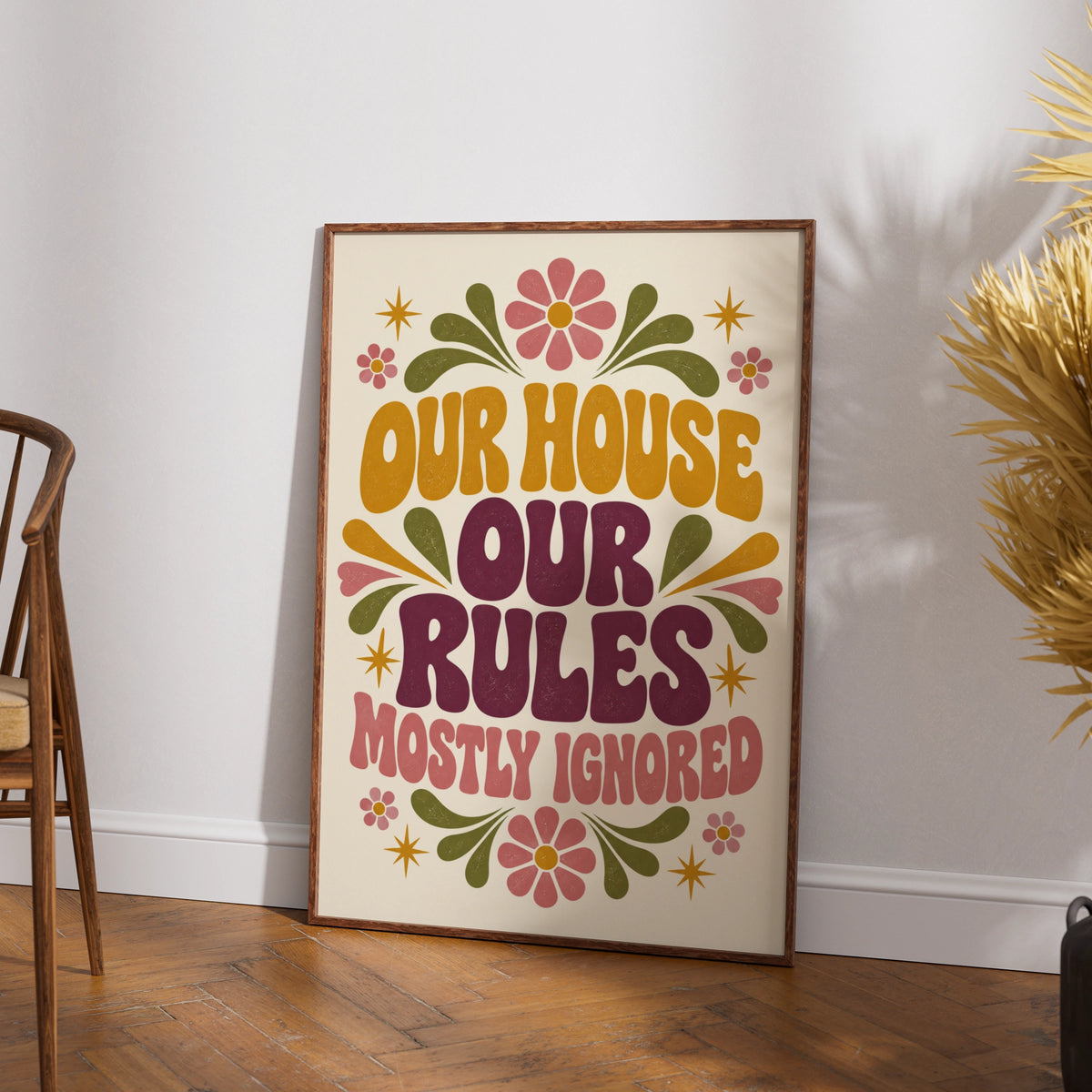 Our House Our Rules Mostly Ignored, Funny Family Home Quote Retro Groovy Wall Art Print