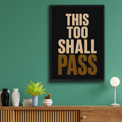 This Too Shall Pass Quote Print, Motivational Wall Art, Black Gold Typography Poster