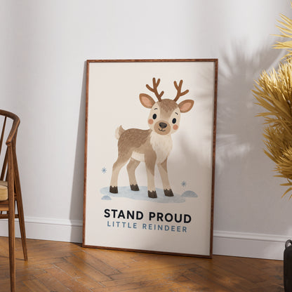 Stand Proud Little Reindeer Print, Cute Christmas Nursery Wall Art, Kids Deer Poster