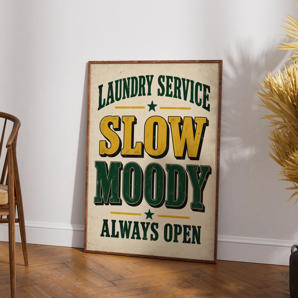 Laundry Room Funny Poster, Slow Moody Always Open, Vintage Humour Wall Art Print