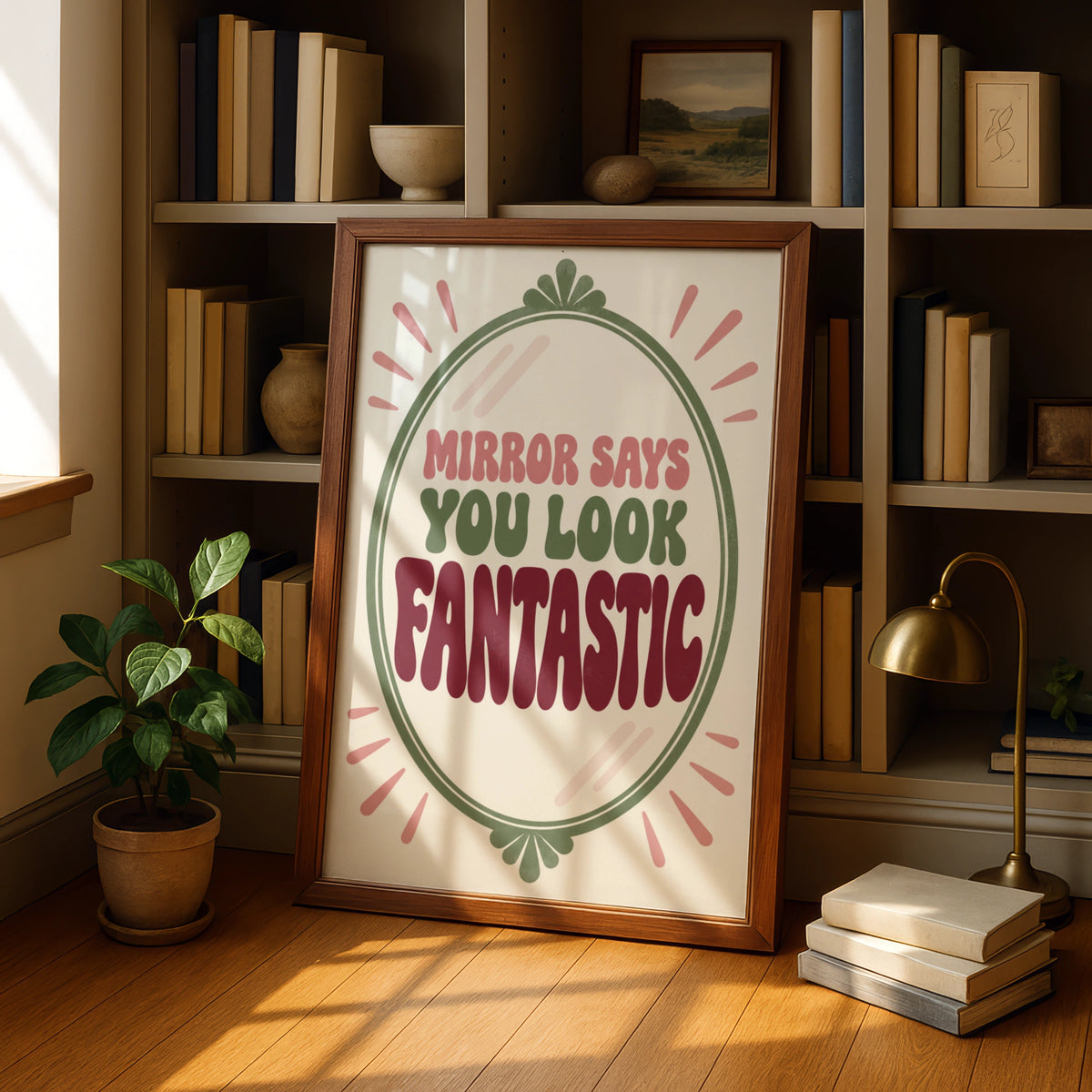 Mirror Says You Look Fantastic Poster, Retro Self Love Quote Wall Art Print
