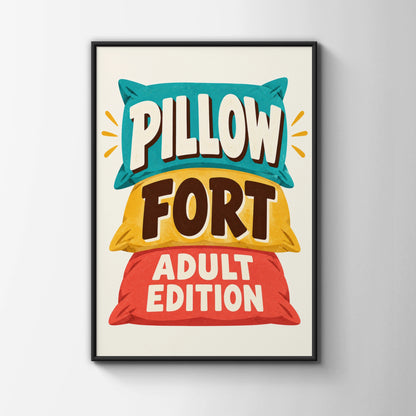 Pillow Fort Adult Edition Funny Wall Art, Humorous Retro Poster, Cosy Bedroom Print