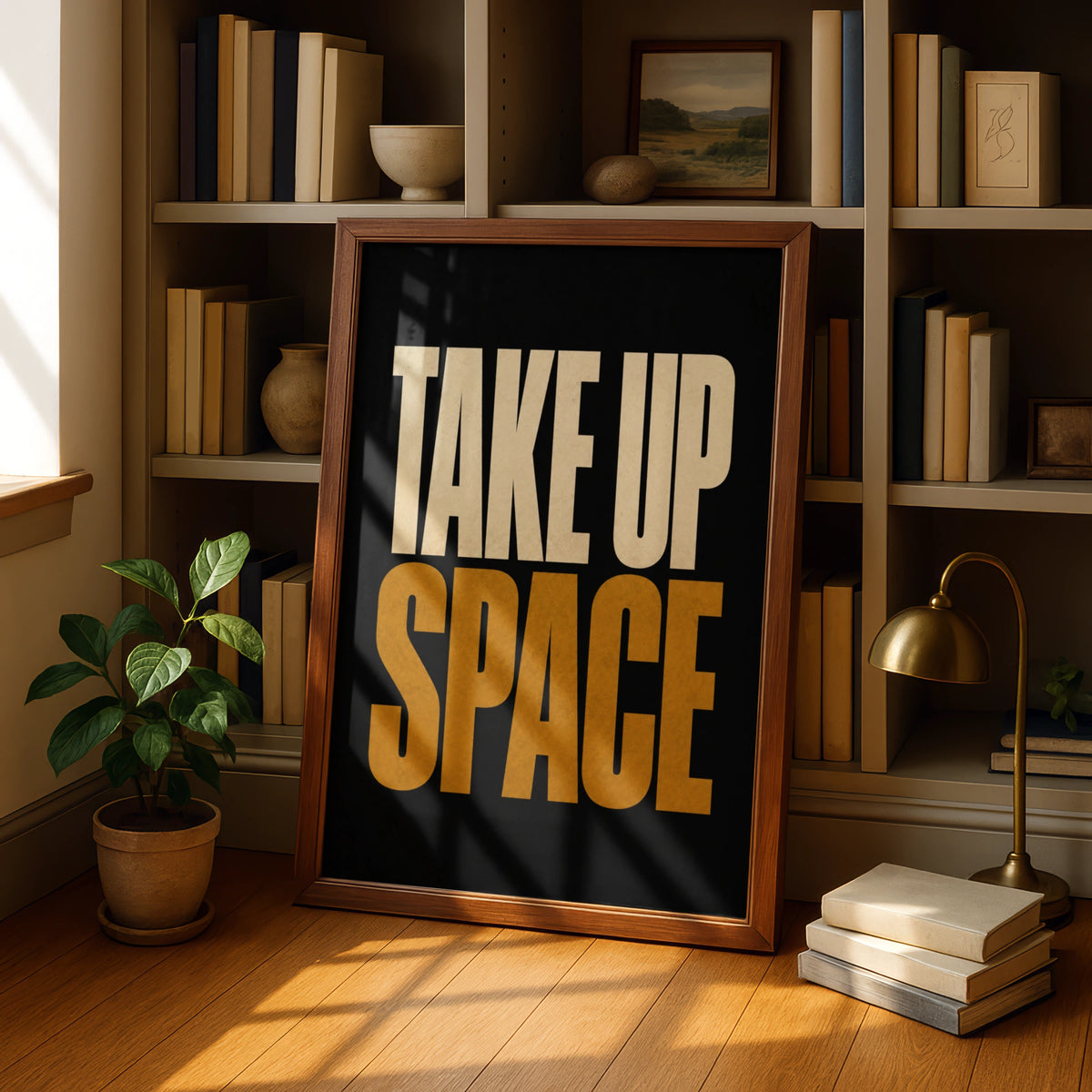 Take Up Space Motivational Poster, Bold Typography Wall Art, Black Gold Print