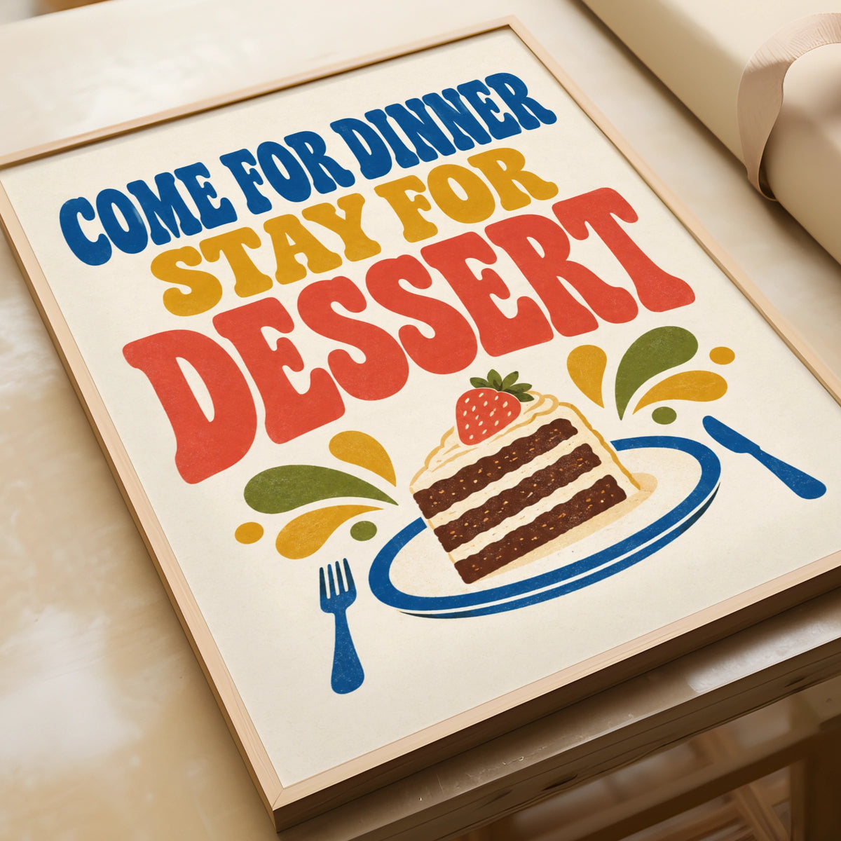 Come For Dinner Stay For Dessert Poster, Retro Kitchen Wall Art, Cake Print