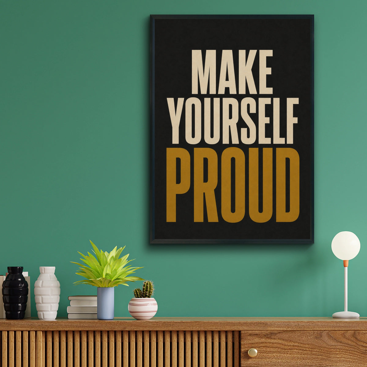 Make Yourself Proud Motivational Quote Poster, Bold Typography Wall Art, Black Gold