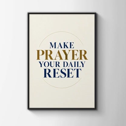 Make Prayer Your Daily Reset Poster, Christian Wall Art, Navy Gold Faith Print