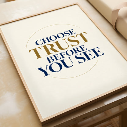 Choose Trust Before You See Poster, Faith Quote Wall Art, Navy Gold Minimalist Print