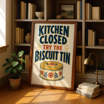 Kitchen Closed Try The Biscuit Tin Poster, Funny Kitchen Wall Art, Retro Home Print