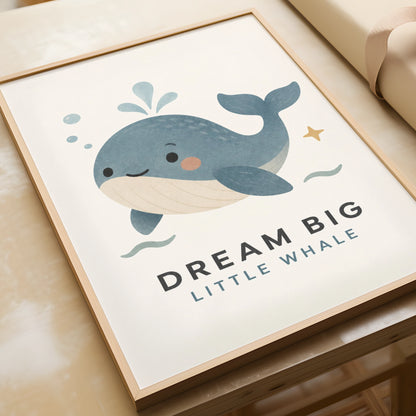 Dream Big Little Whale Nursery Print, Cute Whale Poster, Ocean Baby Room Wall Art