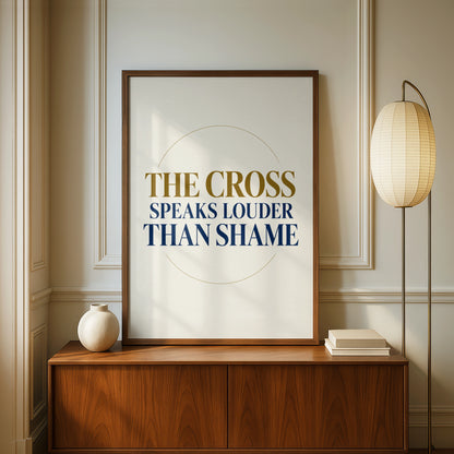 The Cross Speaks Louder Than Shame Christian Quote Poster, Navy Gold Faith Wall Art