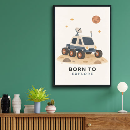 Born To Explore Space Rover Poster, Kids Room Wall Art, Nursery Space Print