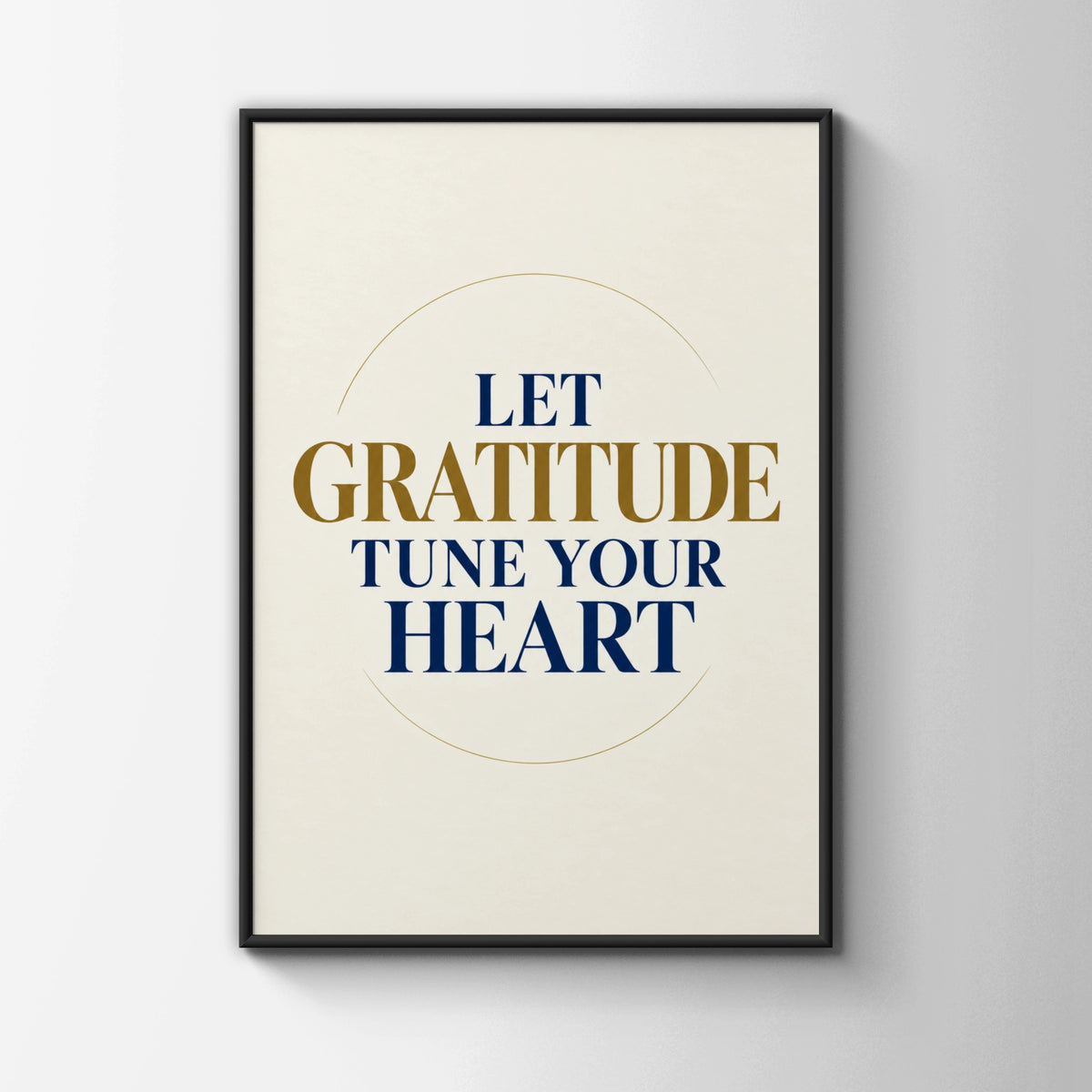 Let Gratitude Tune Your Heart Poster, Inspirational Quote Wall Art, Navy Gold