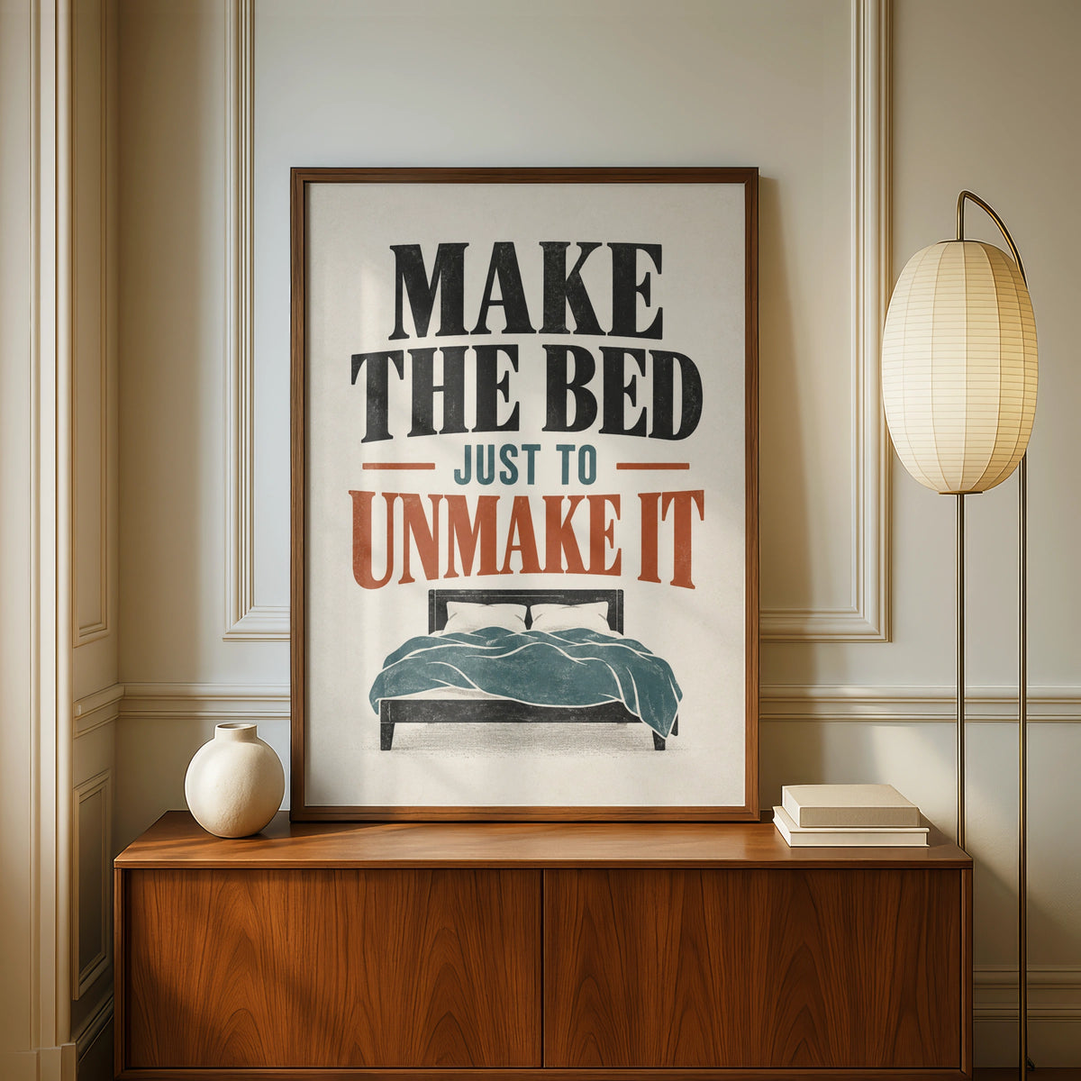 Make The Bed Just To Unmake It Funny Quote Poster, Bedroom Wall Art Print