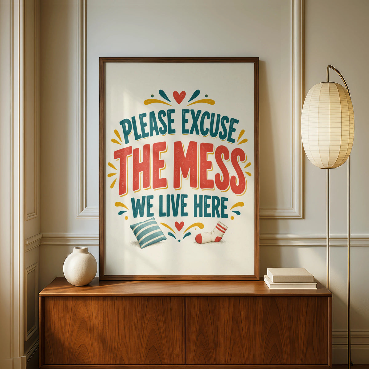 Please Excuse The Mess We Live Here, Funny Home Quote Print, Humour Wall Art