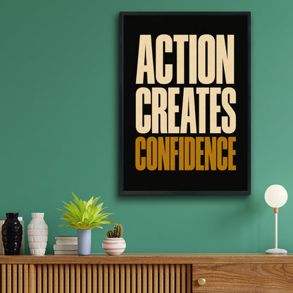 Action Creates Confidence Motivational Quote Poster, Bold Typography Wall Art Print