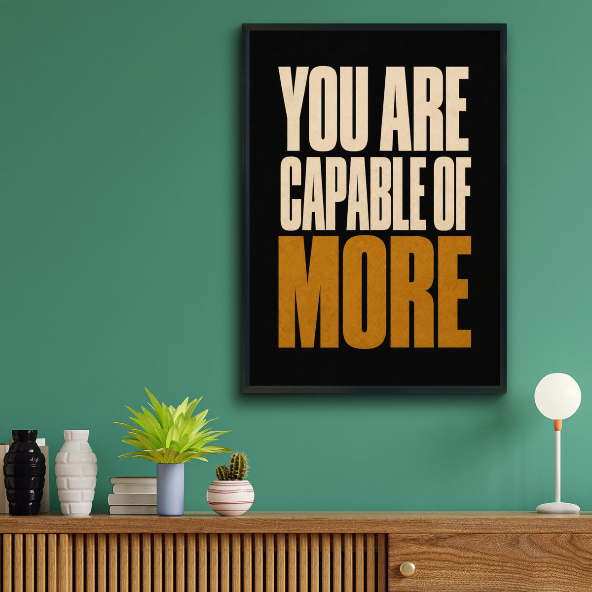 You Are Capable of More Motivational Quote Poster, Bold Typography Wall Art Print