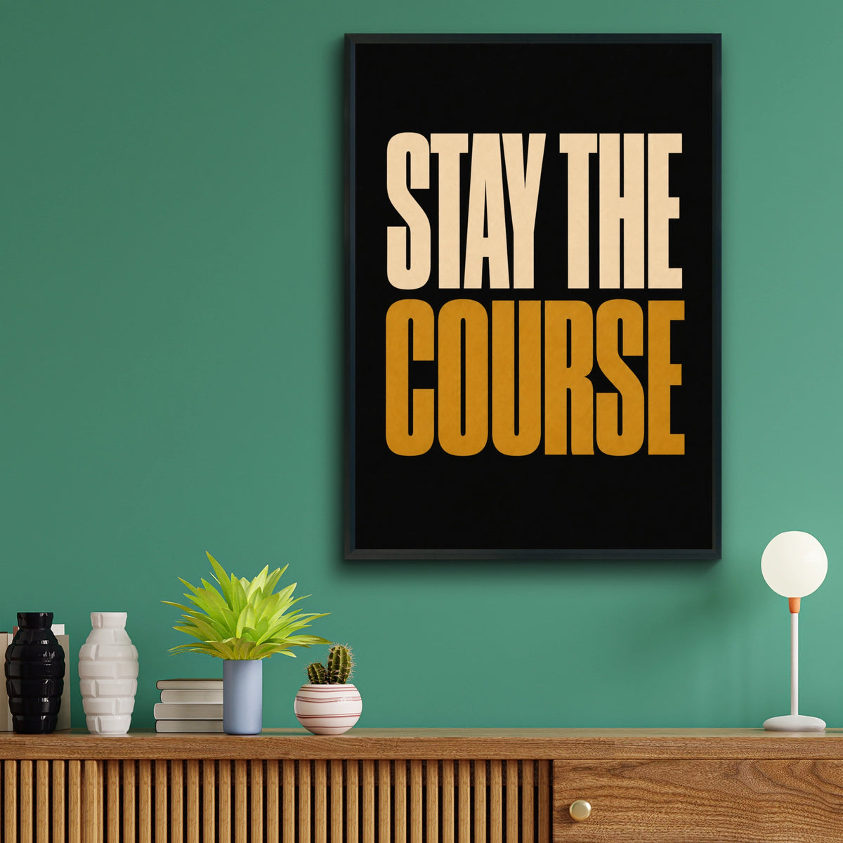 Stay The Course Motivational Poster, Bold Typography Wall Art, Black Gold Print