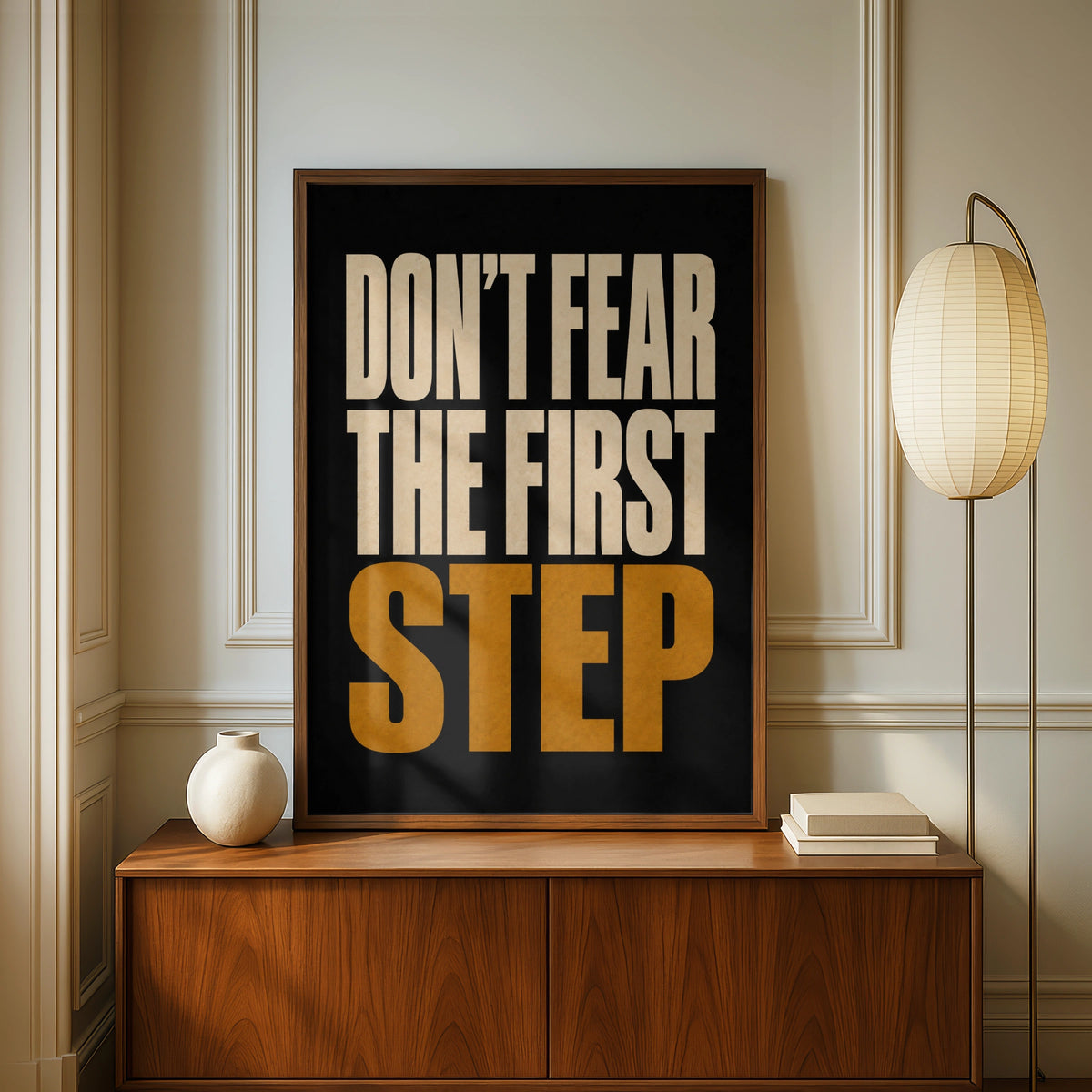Don't Fear The First Step Motivational Quote Poster, Bold Typography Wall Art