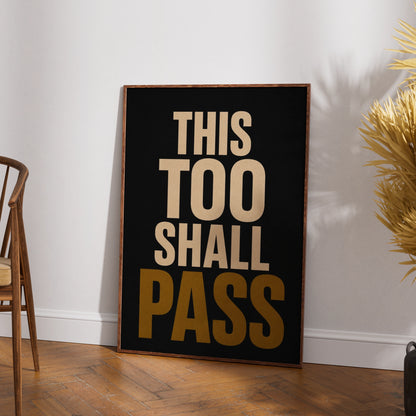 This Too Shall Pass Motivational Quote Poster, Black Gold Typography Wall Art