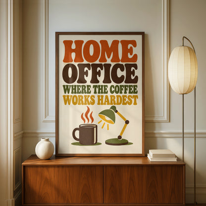 Home Office Where The Coffee Works Hardest, Retro Quote Wall Art Poster