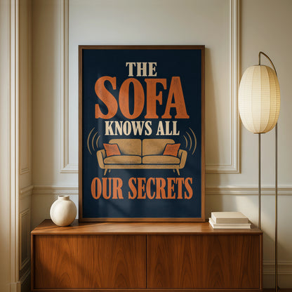 The Sofa Knows All Our Secrets Funny Home Print, Living Room Wall Art Poster
