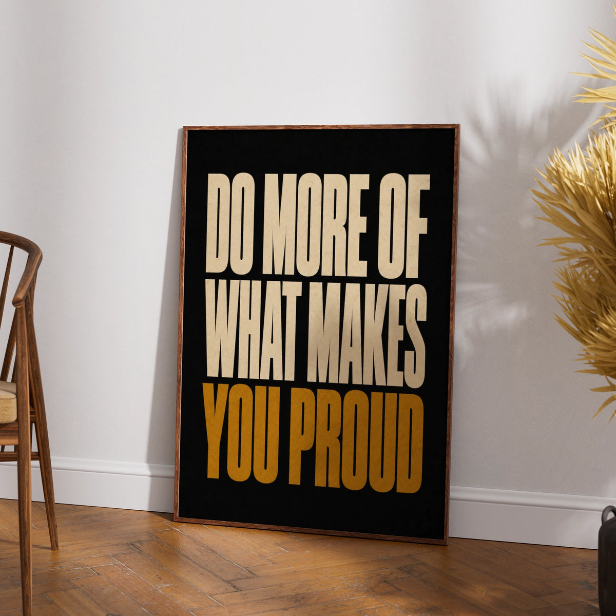 Do More Of What Makes You Proud Motivational Quote Print, Bold Typography Poster