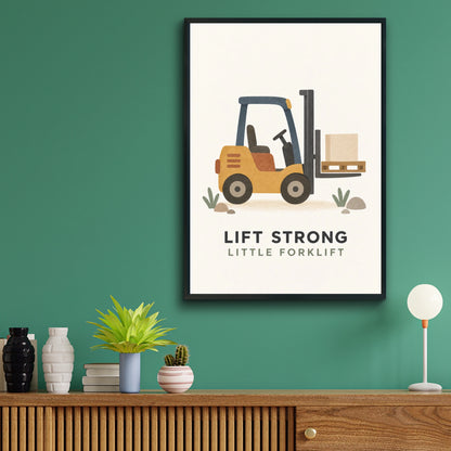 Forklift Kids Poster, Lift Strong Little Forklift Print, Boys Nursery Wall Art