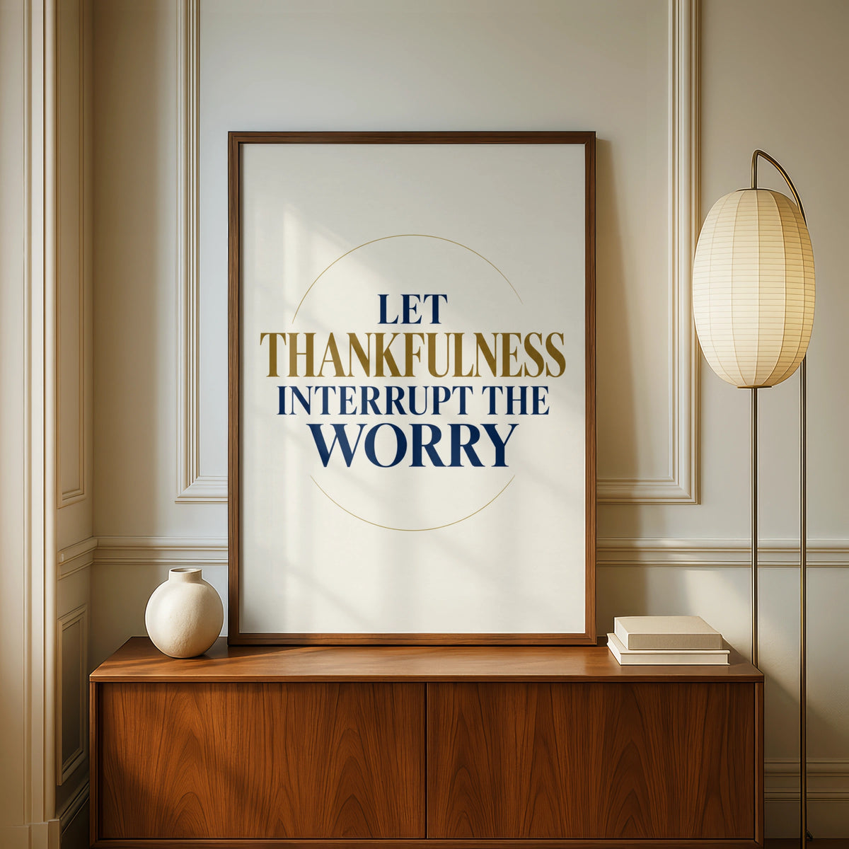 Let Thankfulness Interrupt The Worry Poster, Gratitude Quote Wall Art, Navy Gold
