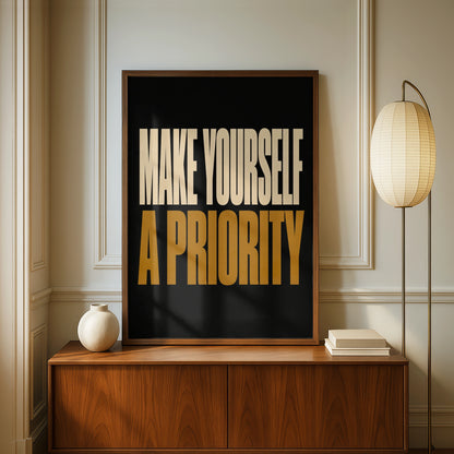 Make Yourself a Priority Poster, Self Care Quote Wall Art, Black Gold Print