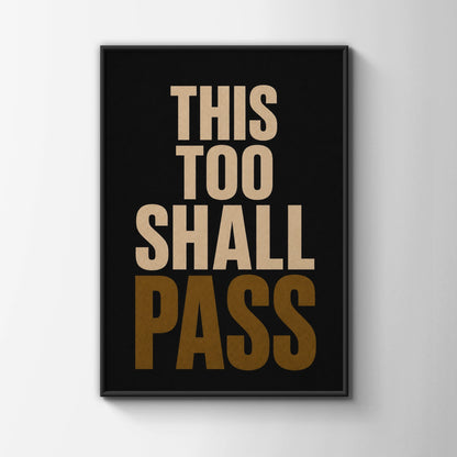 This Too Shall Pass Quote Print, Motivational Wall Art, Black Gold Typography Poster