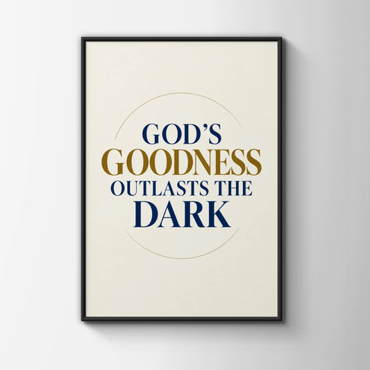 Gods Goodness Outlasts The Dark Christian Quote Poster, Faith Wall Art, Navy Gold