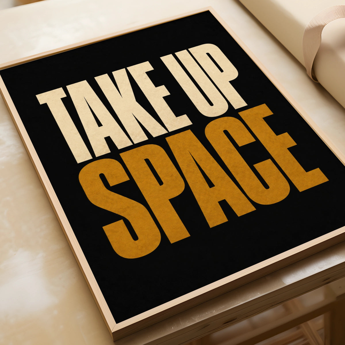 Take Up Space Motivational Poster, Bold Typography Wall Art, Black Gold Print