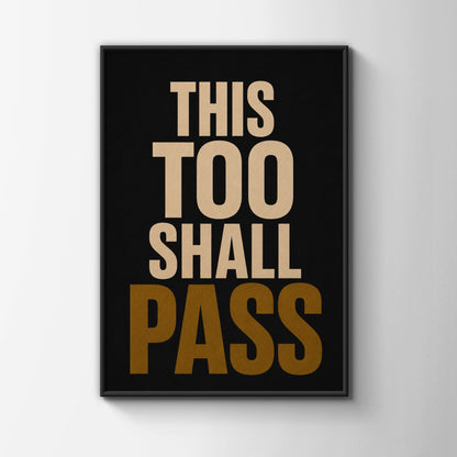 This Too Shall Pass Motivational Quote Poster, Black Gold Typography Wall Art