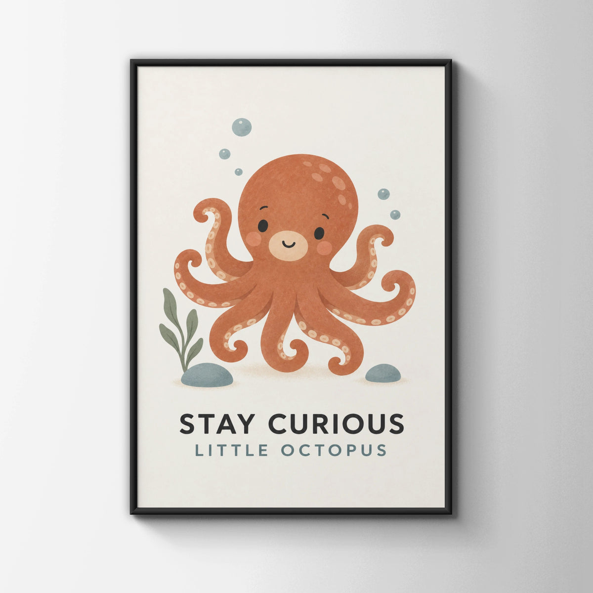 Stay Curious Little Octopus Nursery Poster, Ocean Kids Wall Art, Cute Sea Print