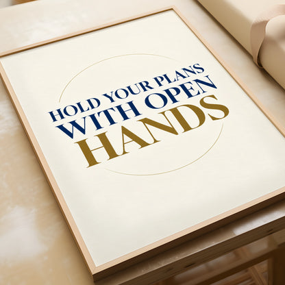 Hold Your Plans With Open Hands Quote Print, Navy Gold Inspirational Wall Art
