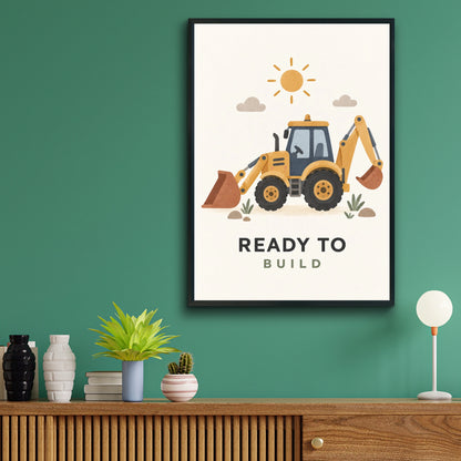 Ready To Build Digger Poster, Kids Construction Wall Art, Boys Bedroom Print