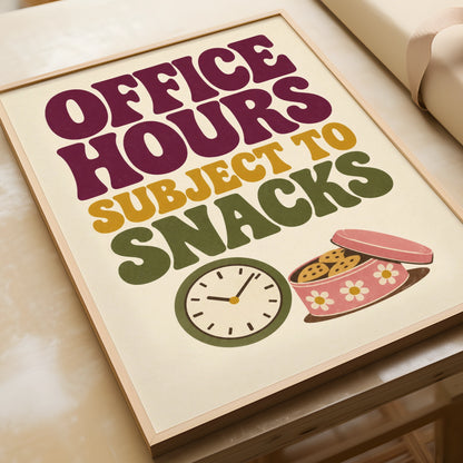 Office Hours Subject To Snacks Poster, Funny Work Quote, Retro Home Office Wall Art