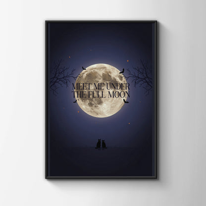 Meet Me Under The Full Moon Poster, Black Cat Halloween Wall Art, Spooky Night Print