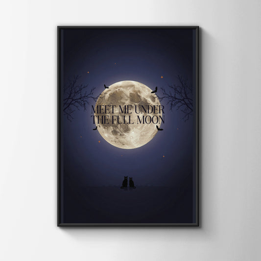 Meet Me Under The Full Moon Poster, Black Cat Halloween Wall Art, Spooky Night Print