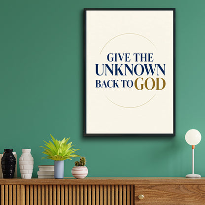 Give The Unknown Back To God Poster, Faith Quote Print, Christian Wall Art, Navy Gold
