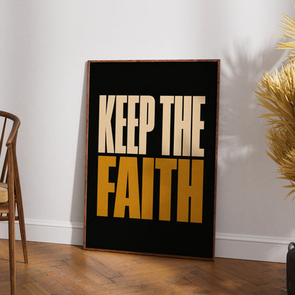 Keep The Faith Motivational Quote Poster, Bold Typography Wall Art, Black Gold Print