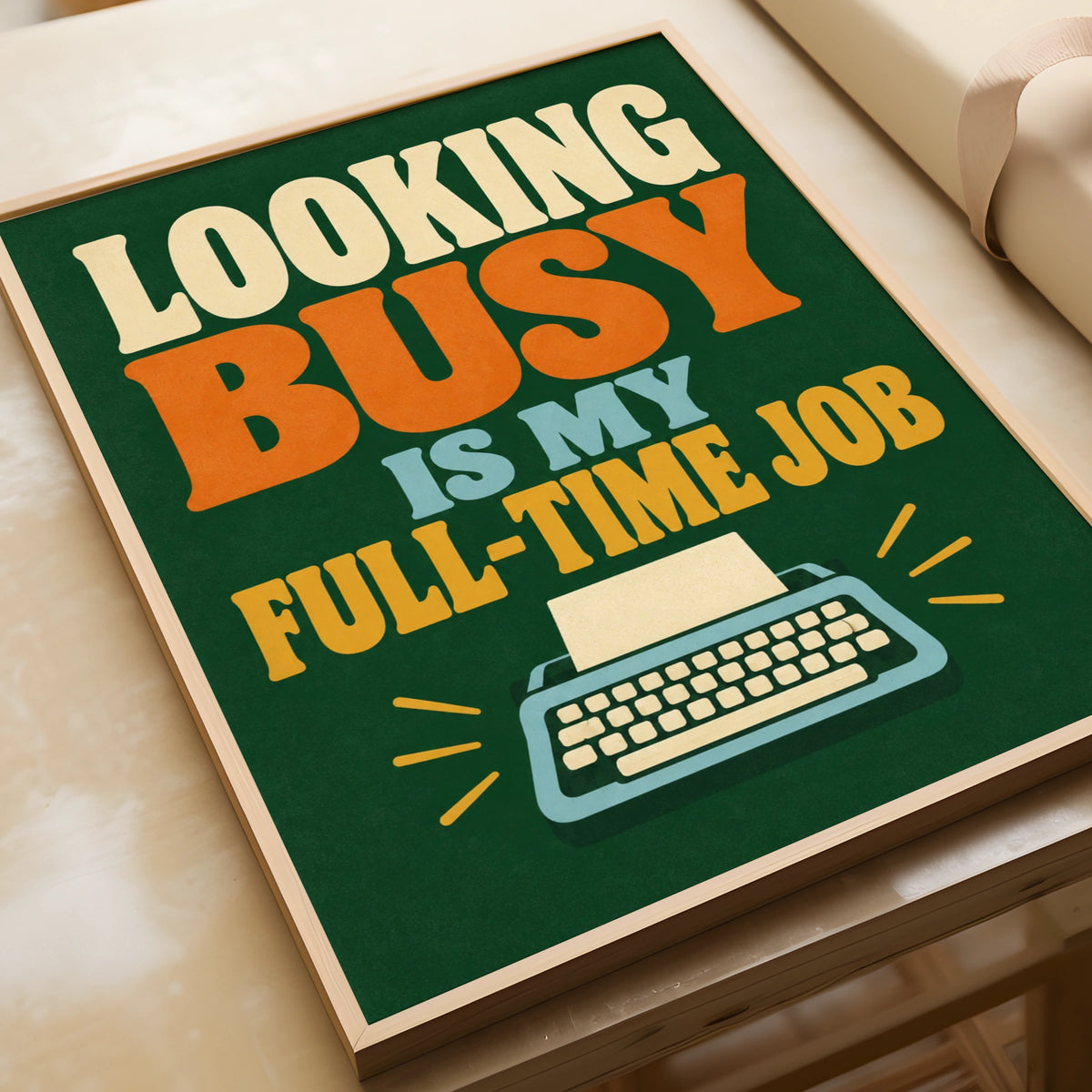 Looking Busy Is My Full Time Job Funny Office Poster, Retro Typewriter Wall Art Print