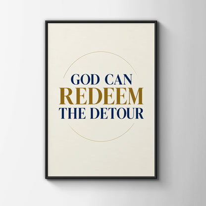 God Can Redeem The Detour Christian Faith Poster, Navy Gold Quote Wall Art Print