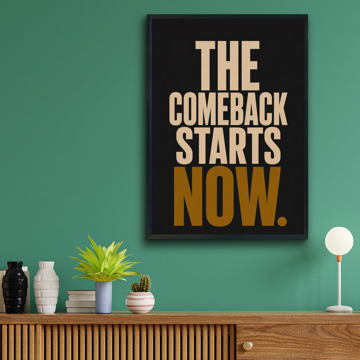 The Comeback Starts Now Motivational Poster, Bold Typography Wall Art, Black Gold