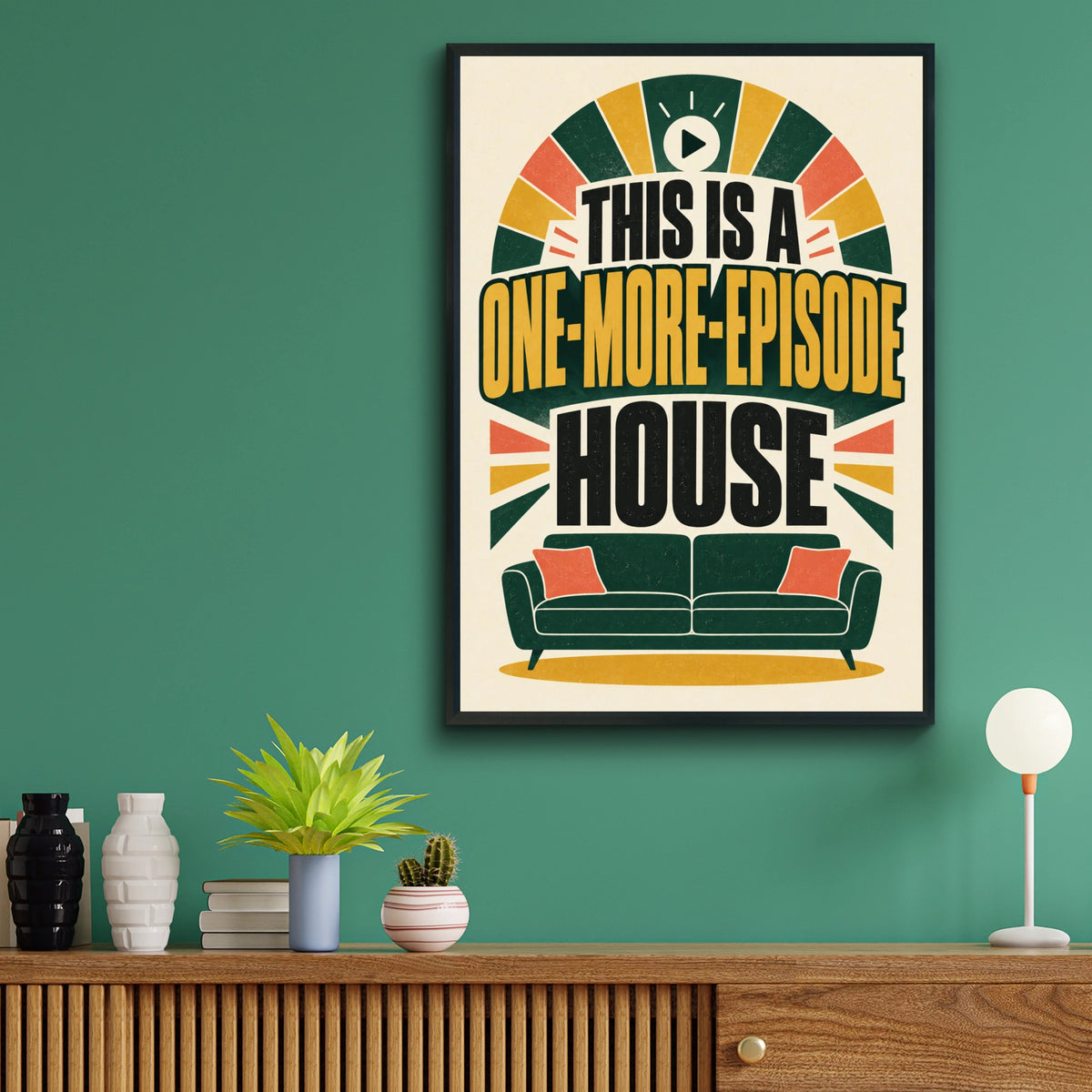One More Episode House Funny TV Poster, Binge Watch Wall Art, Retro Lounge Print